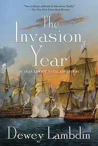 The Invasion Year: An Alan Lewrie Naval Adventure (Alan Lewrie Naval Adventures)