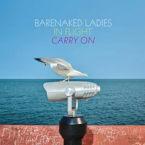 Barenaked Ladies - In Flight - Carry On (Acoustic) (2025)