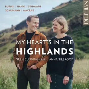 Glen Cunningham - My Heart's in the Highlands- Burns - Hahn - Lehman - Schumann - Macrae (2025) [24/96]