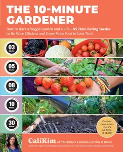 The 10-Minute Gardener