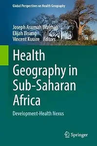 Health Geography in Sub-Saharan Africa: Development-Health Nexus