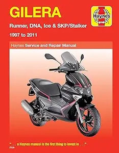 Gilera Runner, DNA, Ice & SKP/Stalker (97 - 11) Haynes Repair Manual  Ed 3