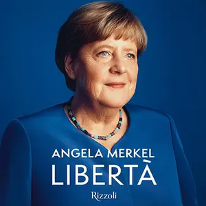 «Libertà» by Angela Merkel