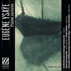 Orchestre Philharmonique Royal de Liège & Pablo González - Ysaÿe- Poème nocturne (2025) [Official Digital Download]