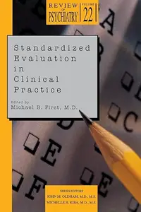 Standardized Evaluation in Clinical Practice