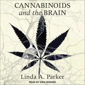 Cannabinoids and the Brain [Audiobook] (Repost)