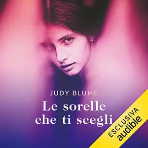 «Le sorelle che ti scegli» by Judy Blume