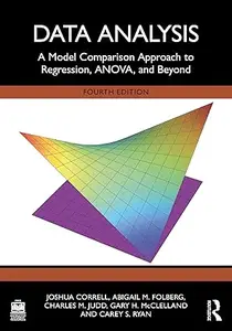 Data Analysis: A Model Comparison Approach to Regression, ANOVA, and Beyond (4th Edition)