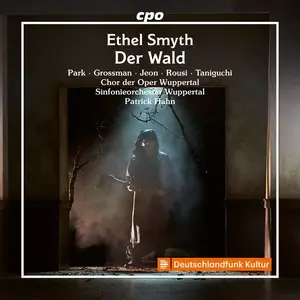 Chor der Oper Wuppertal, Sinfonieorchester Wuppertal - Smyth: Der Wald (2025) [Official Digital Download 24/48]