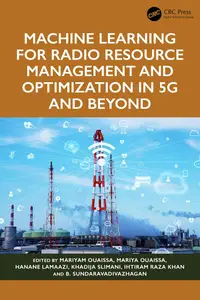 Machine Learning for Radio Resource Management and Optimization in 5G and Beyond