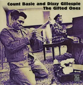 Count Basie & Dizzy Gillespie - The Gifted Ones (1979) [Reissue 1996]
