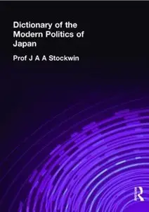 Dictionary of the Modern Politics of Japan [Repost]