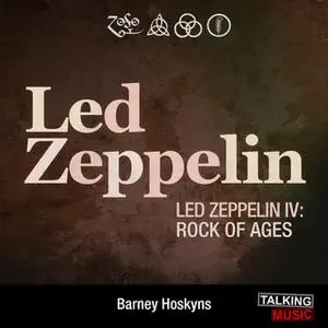 «Led Zeppelin IV» by Barney Hoskyns