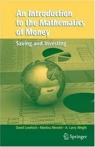 An Introduction to the Mathematics of Money: Saving and Investing (Repost)