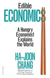 Edible Economics: A Hungry Economist Explains the World, UK Edition