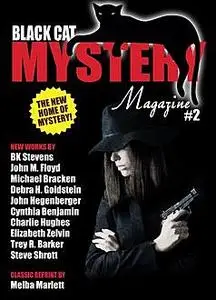 «Black Cat Mystery Magazine #2» by Debra H. Goldstein, Elizabeth Zelvin, John Floyd, John Hegenberger, Michael Bracken