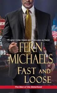 «Fast and Loose» by Fern Michaels