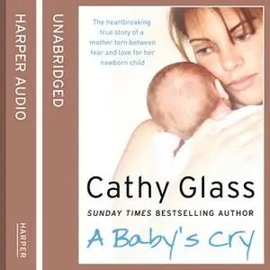 «A Baby’s Cry» by Cathy Glass