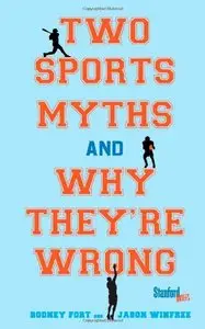 Two Sports Myths and Why They're Wrong (repost)
