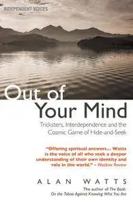Out of Your Mind: Tricksters, Interdependence and the Cosmic Game of Hide-and-Seek