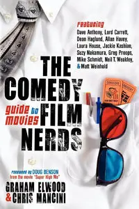 The Comedy Film Nerds Guide to Movies (repost)