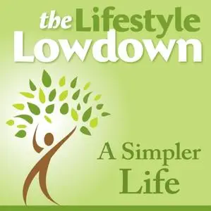 «Lifestyle Lowdown: A Simpler Life» by Lucy McCarraher