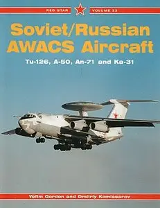 Soviet/Russian AWACS Aircraft: Tu-126, A-50, Ka-31 (Red Star Vol. 23)