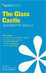 The Glass Castle SparkNotes Literature Guide