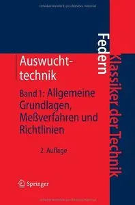 Auswuchttechnik: Band 1 - Allgemeine Grundlagen, Meßverfahren und Richtlinien, 2 Auflage by Klaus Federn (Repost)
