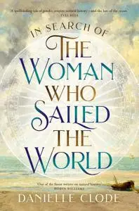 In Search of the Woman Who Sailed the World