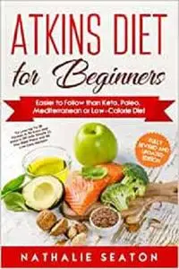 Atkins Diet for Beginners Easier to Follow than Keto, Paleo