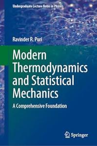 Modern Thermodynamics and Statistical Mechanics