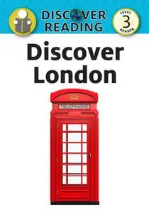 «Discover London» by Juliana O'Neill