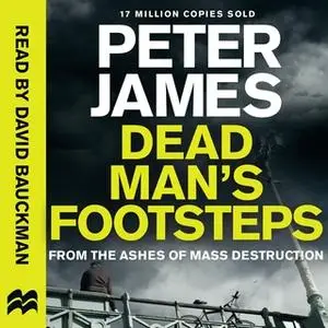 «Dead Man's Footsteps» by Peter James