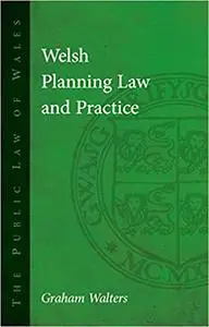 Welsh Planning Law and Practice
