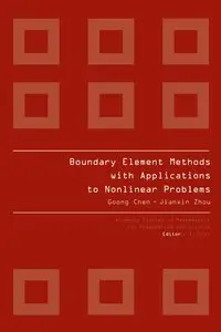 Boundary Element Methods With Applications To Nonlinear Problems (repost)