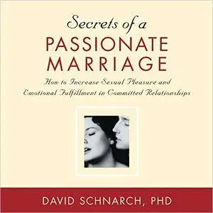 Secrets of a Passionate Marriage [Audiobook]