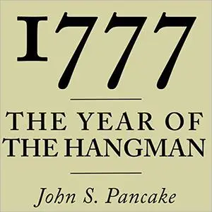 1777: The Year of the Hangman [Audiobook]