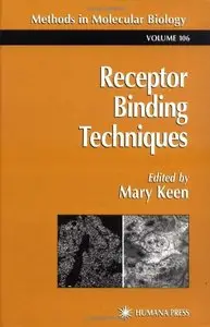 Receptor Binding Techniques (Methods in Molecular Biology (Cloth)) by Mary Keen