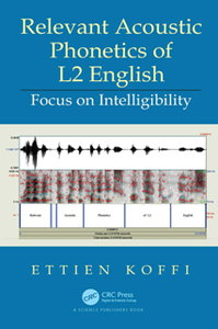Relevant Acoustic Phonetics of L2 English : Focus on Intelligibility