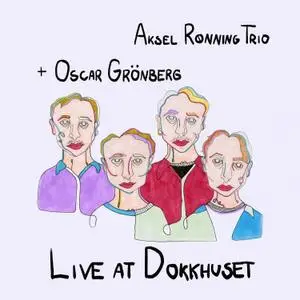 Aksel Rønning Trio - Live at Dokkhuset (2021) [Official Digital Download 24/96]