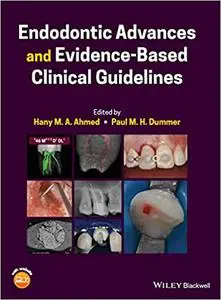 Endodontic Advances and Evidence-Based Clinical Guidelines