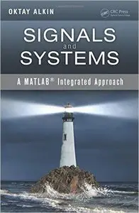 Signals and Systems: A MATLAB® Integrated Approach