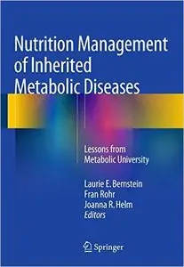 Nutrition Management of Inherited Metabolic Diseases: Lessons from Metabolic University