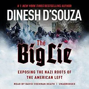 The Big Lie: Exposing the Nazi Roots of the American Left [Audiobook]