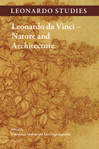 Leonardo Da Vinci : Nature and Architecture