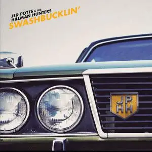 Jed Potts & The Hillman Hunters - Swashbucklin [Official Digital Download]