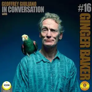 «Ginger Baker of Cream - In Conversation 16» by Geoffrey Giuliano