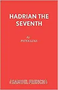 Hadrian The Seventh (Misadventures of Willie Plummett)