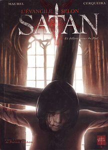 L'Évangile Selon Satan - Tome 2 - Et Délivre-nous du Mal